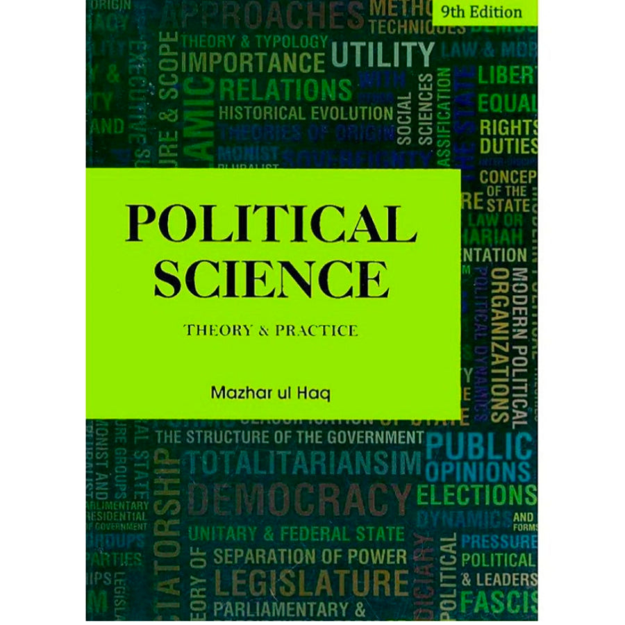 Political Science Theory and Practice /Mazhar ul Haq