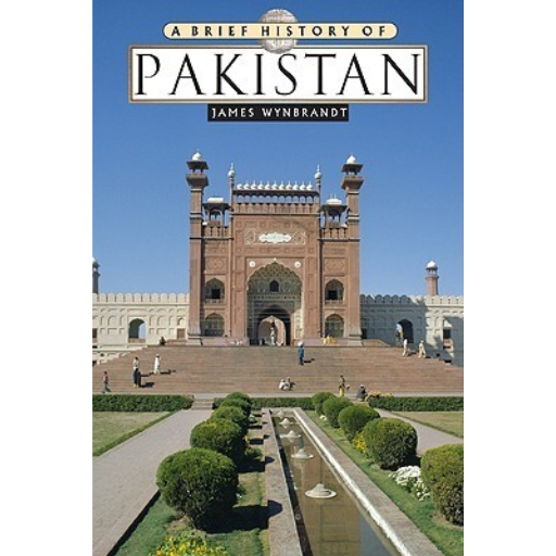 A Brief History of Pakistan / James Wynbrandt
