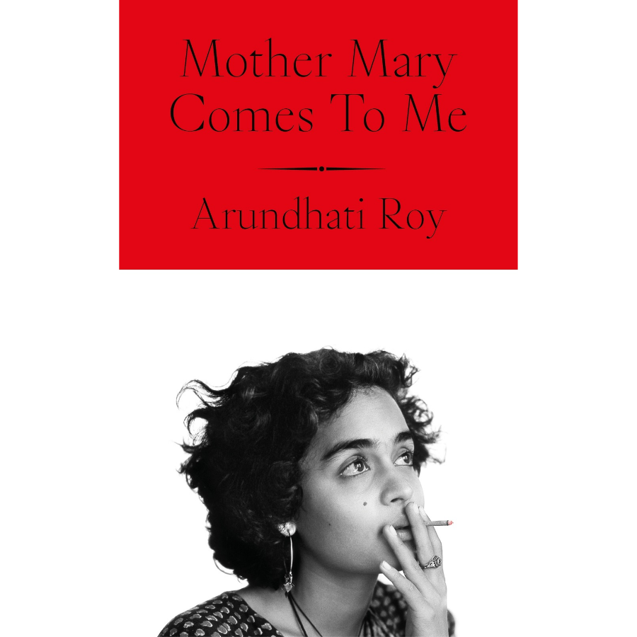 Mother Marry Comes To Me / Arundhati Roy