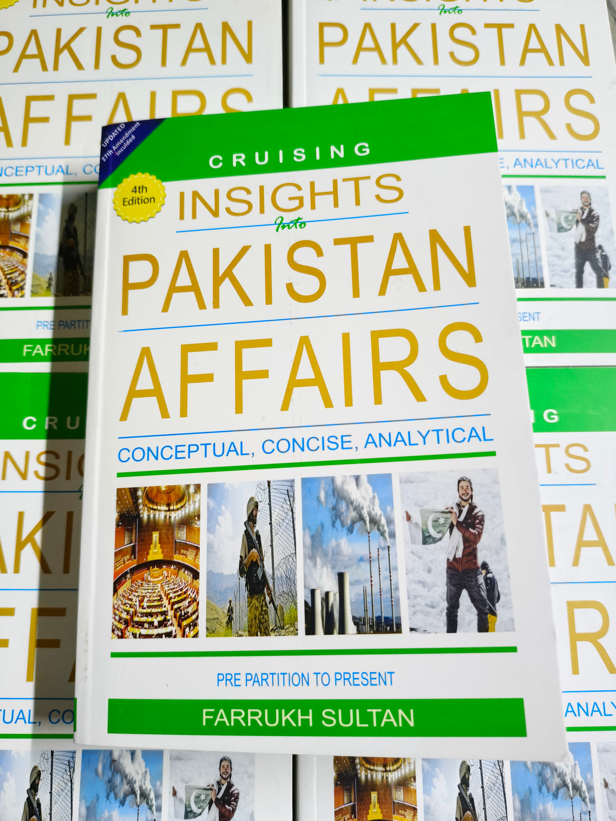Cruising Insights into Pakistan Affairs: Pre-Partition to Present by Farrukh Sultan
